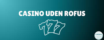Online Casino Uden Om Rufus - Spil Uden Begrænsninger Online Casino Uden Om Rufus - Spil Uden Begrænsninger