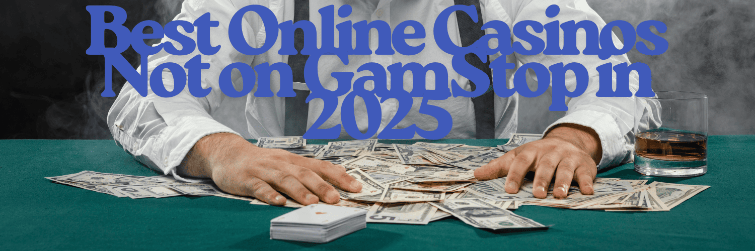 Are There Any Good Non-GamStop Casinos Accepting UK Players