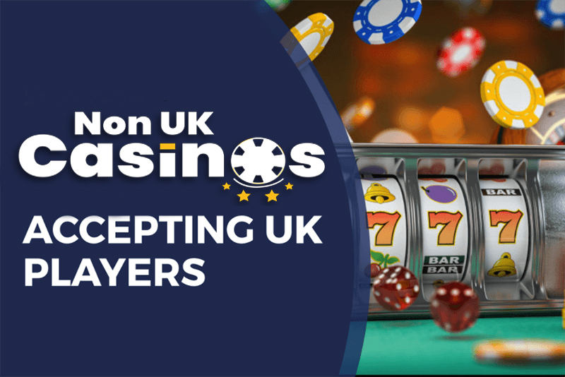 Exploring Non-UK Licence Casinos Your Guide to International Gaming Exploring Non-UK Licence Casinos Your Guide to International Gaming