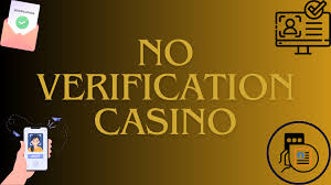 No ID Verification Casinos A Guide to Hassle-Free Gaming