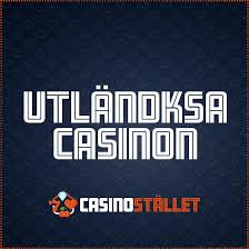 Utländska Casino En Djupdykning i Spelvärlden 534614565