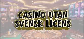 Bästa Utländska Casino Utan Svensk Licens - En Djupgående Översikt Bästa Utländska Casino Utan Svensk Licens - En Djupgående Översikt