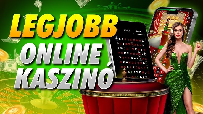 Online kaszinó Magyarországon - Fedezd fel a lehetőségeket!