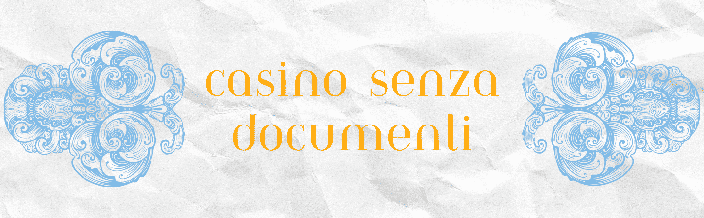 Casino Senza Verifica Documenti Gioca in Sicurezza e Senza Stress