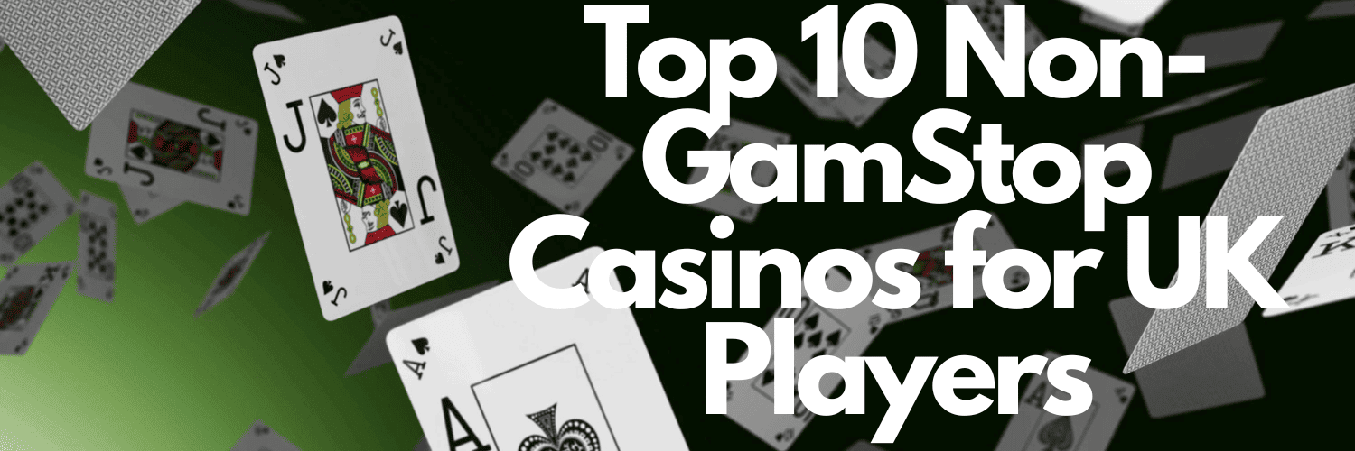 Exploring Casinos Not Registered on Gamstop 859078800