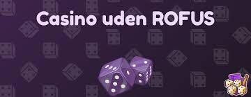 Bedste Casino Uden ROFUS Din Ultimative Guide til Spil uden Begrænsninger