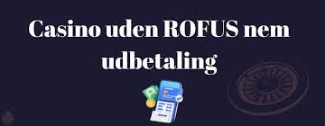 Online Casino Uden Om Rufus Din Guide til Spil uden Restriktioner