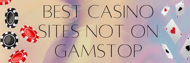 The Best Online Casinos Not on GamStop A Guide for Players