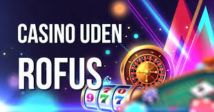 Udforskning af Casino Udenom Rufus Din Guide til Spiloplevelser
